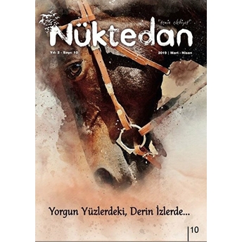 Nüktedan Dergisi Sayı: 10 Mart-Nisan 2019