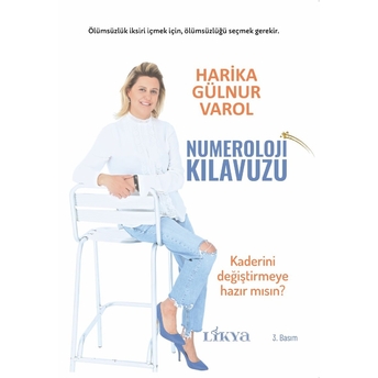 Numeroloji Kılavuzu Kaderini Değiştirmeye Hazır Mısın? Harika Gülnur Varol