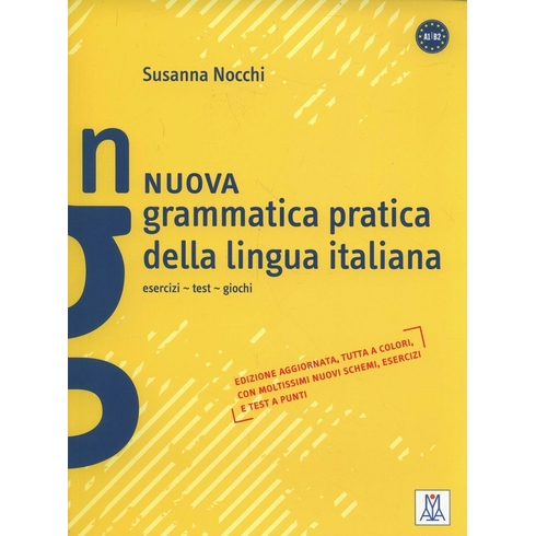 Nuova Grammatica Pratica Della Lingua Italiana A1-B2 - Susanna Nocchi