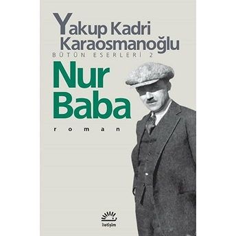 Nur Baba Yakup Kadri Karaosmanoğlu