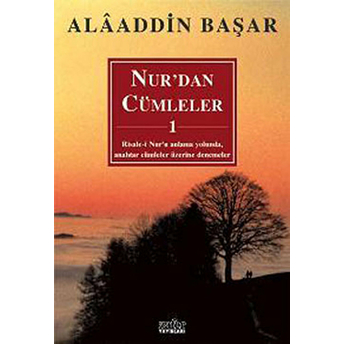 Nur’dan Cümleler - 1 Alaaddin Başar