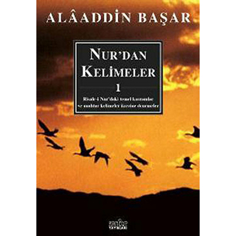 Nur’dan Kelimeler -1 Alaaddin Başar