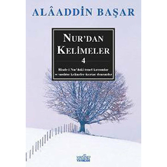 Nur’dan Kelimeler - 4 Alaaddin Başar