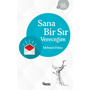 Nur Dede Anlatıyor 2 - Sana Bir Sır Vereceğim Mehmed Paksu