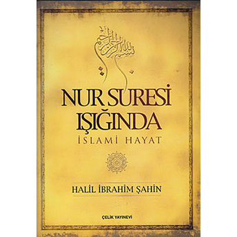 Nur Suresi Işığında Islami Hayat