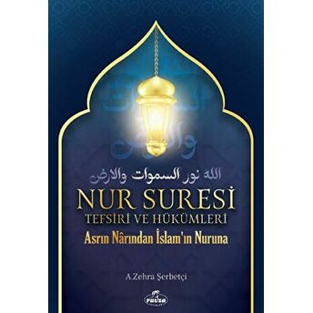 Nur Suresi Tefsiri Ve Hükümleri A. Zehra Şerbetçi