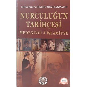 Nurculuğun Tarihçesi - Medeniyet-I Islamiyye