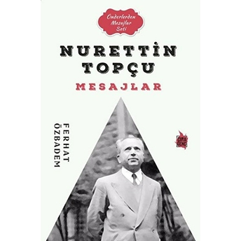 Nurettin Topçu Mesajlar Ferhat Özbadem