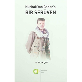 Nurhak'Tan Gabar'A Bir Serüven Nurhak Çıya