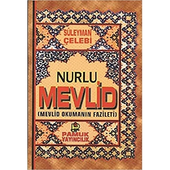 Nurlu Mevlid ( Ilahi-006) Süleyman Çelebi