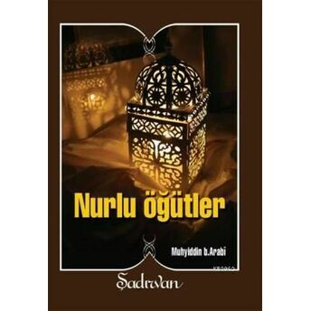 Nurlu Öğütler Muhyiddin Ibn Arabi