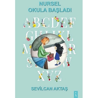 Nursel Okula Başladı