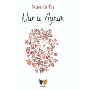 Nuru Aynım Mustafa Taş