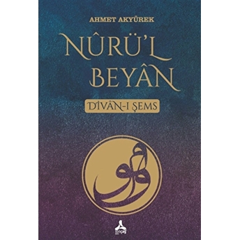 Nurü’l Beyan Ahmet Akyürek