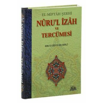 Nuru'l Izah Ve Tercümesi Ebu'l Zeyd El-Şibli