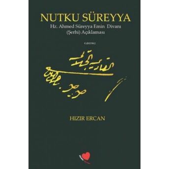 Nutku Süreyya - Hz. Ahmed Süreyya Emin Divanı Şerhi Hızır Ercan