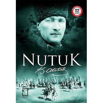 Nutuk / K. Atatürk Mustafa Kemal Atatürk