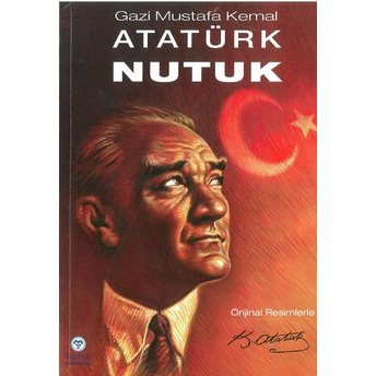 Nutuk Mustafa Kemal Atatürk