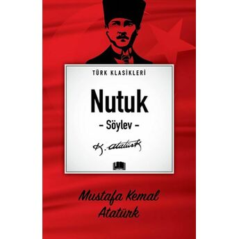 Nutuk (Söylev) Mustafa Kemal Atatürk