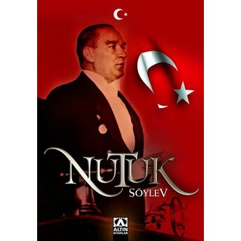 Nutuk Söylev Mustafa Kemal Atatürk