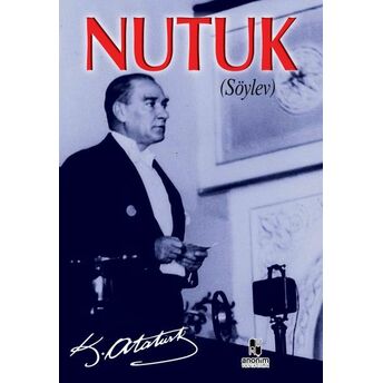 Nutuk-Söylev Mustafa Kemal Atatürk