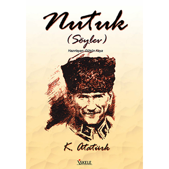 Nutuk (Söylev) Mustafa Kemal Atatürk