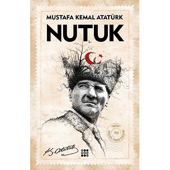 Nutuk - Tam Metin Mustafa Kemal Atatürk