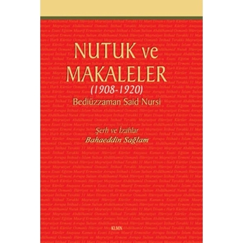 Nutuk Ve Makaleler (1908-1920)