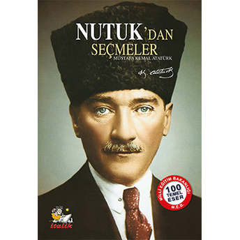 Nutuk'Dan Seçmeler Mustafa Kemal Atatürk