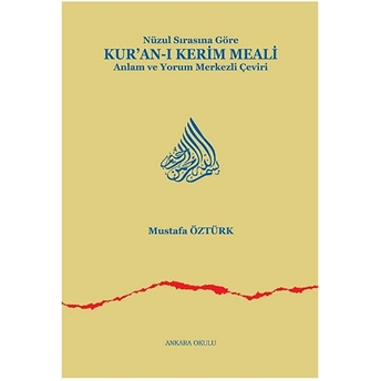 Nüzul Sırasına Göre Kur’an-I Kerim Meali (Ciltli) Anlam Ve Yorum Merkezli Çeviri Kolektif