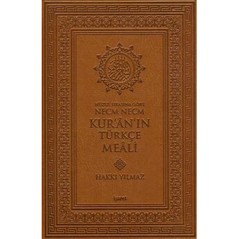 Nüzul Sırasına Göre Necm Necm Kur'an'ın Türkçe Meali Hakkı Yılmaz