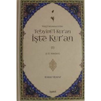 Nüzul Sırasına Göre Tebyinü'L-Kur'An Işte Kur'An Cilt: 1 Ciltli Hakkı Yılmaz