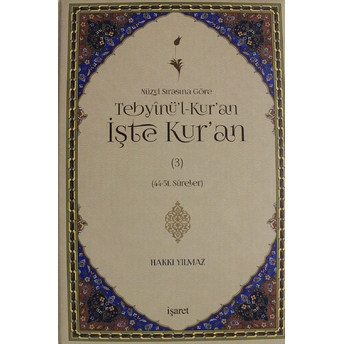 Nüzul Sırasına Göre Tebyinü'L-Kur'An Işte Kur'An Cilt: 3 Ciltli Hakkı Yılmaz