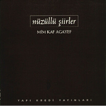 Nüzüllü Şiirler Mim Kaf Agayef