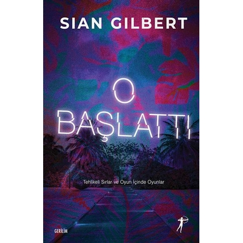 O Başlattı Sian Gilbert