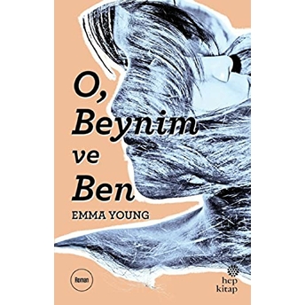 O, Beynim Ve Ben Emma Young