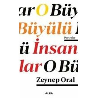 O Büyülü Insanlar Zeynep Oral