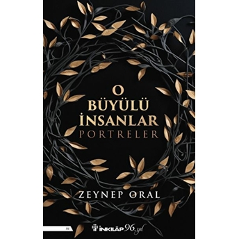 O Büyülü Insanlar Zeynep Oral