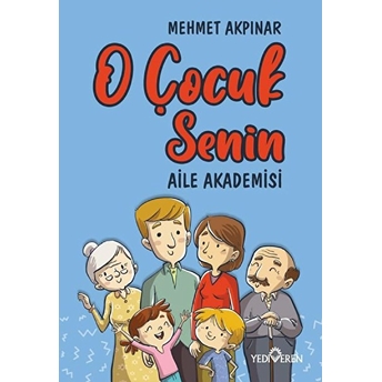 O Çocuk Senin - Aile Akademisi Mehmet Akpınar