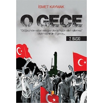 O Gece Ismet Kaymak