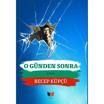 O Günden Sonra Recep Küpçü