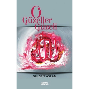 O Güzeller Güzeli Gülşen Aslan