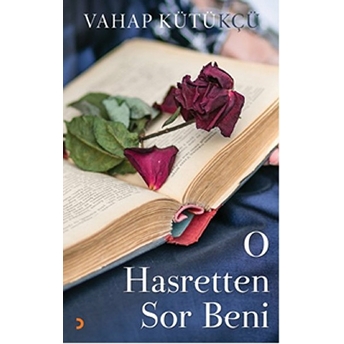 O Hasretten Sor Beni-Vahap Kütükçü