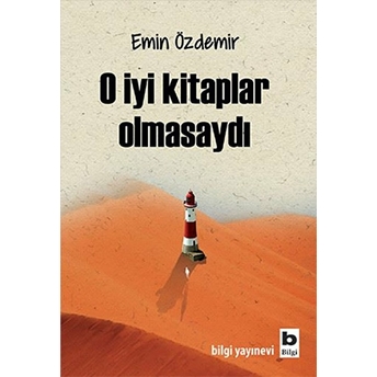 O Iyi Kitaplar Olmasaydı Emin Özdemir