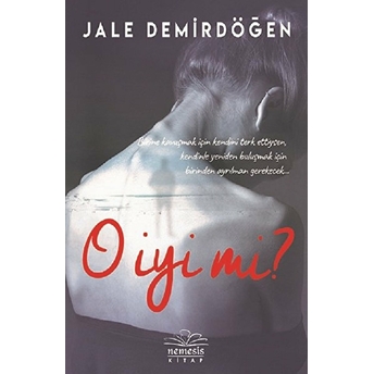 O Iyi Mi? (Ciltli) Jale Demirdöğen