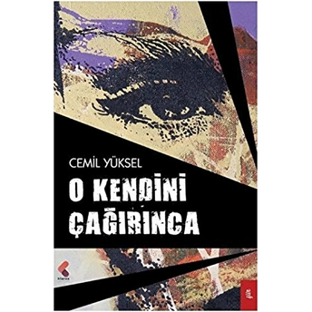 O Kendini Çağırınca Cemil Yüksel