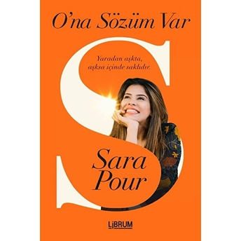 O’na Sözüm Var Sara Pour