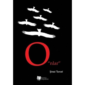 O”Nlar” - Şinasi Tuncel