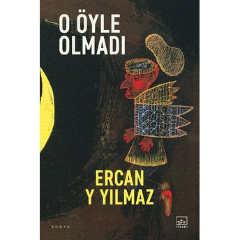 O Öyle Olmadı Ercan Y Yılmaz