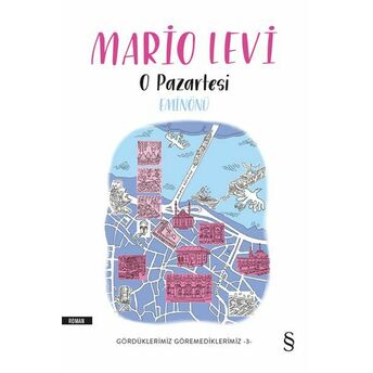 O Pazartesi Eminönü Mario Levi